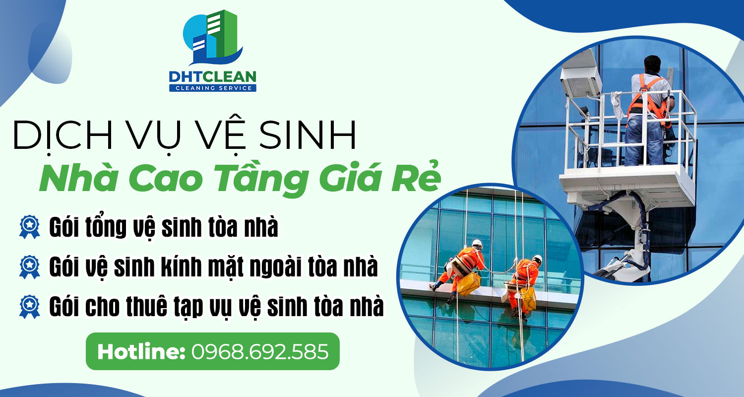 Dịch vụ vệ sinh nhà cao tầng giá rẻ